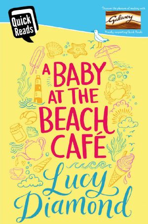 [The Beach Café 04] • A Baby at the Beach Cafe (Quick Reads 2016)